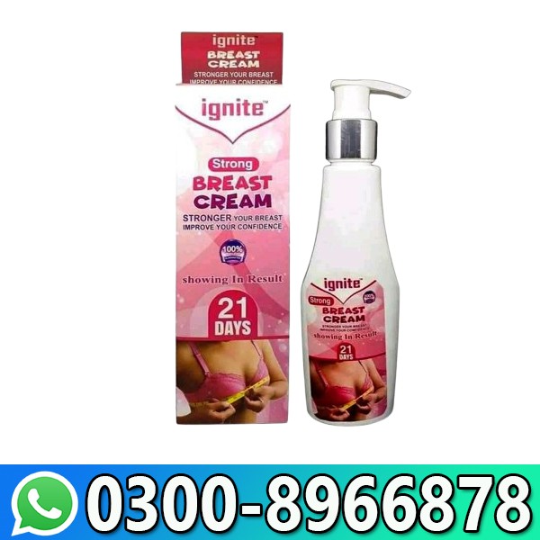 Ignite Breast Cream Stronger in Pakistan